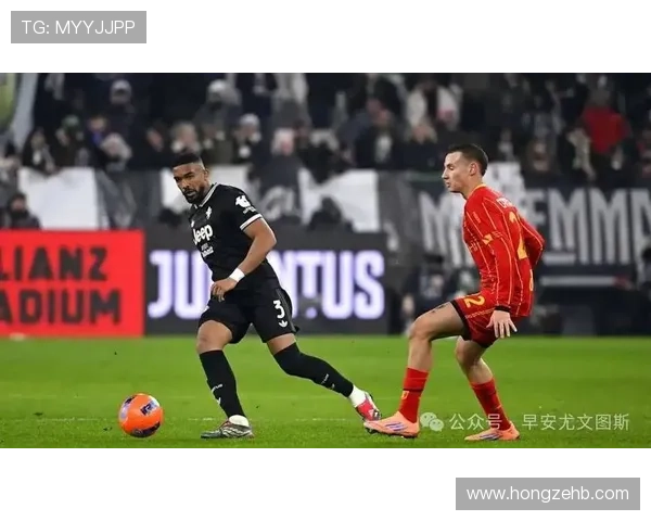 布雷默缺阵六周尤文防线危机加剧四后卫阵型或成最佳选择